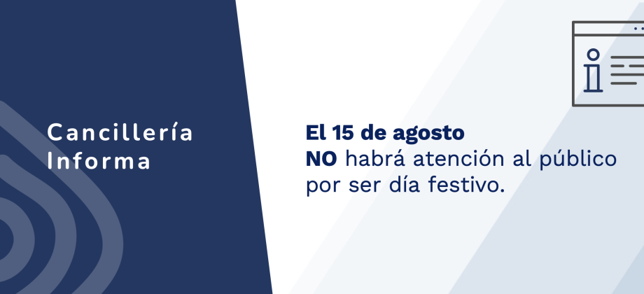 La Embajada de Colombia en Guatemala y su Sección Consular no tendrán atención al público el 15 de agosto